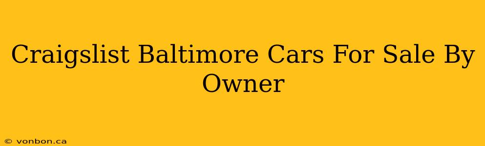 Craigslist Baltimore Cars For Sale By Owner