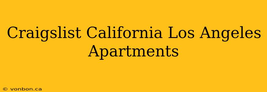 Craigslist California Los Angeles Apartments