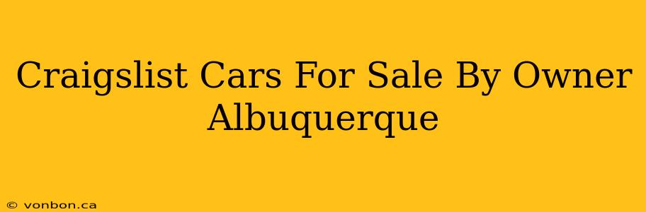 Craigslist Cars For Sale By Owner Albuquerque