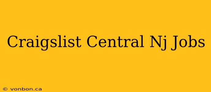 Craigslist Central Nj Jobs