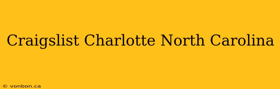 Craigslist Charlotte North Carolina