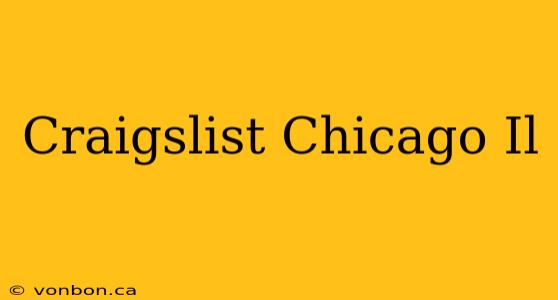 Craigslist Chicago Il