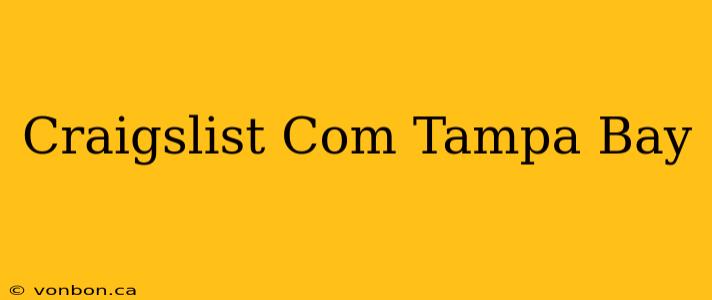 Craigslist Com Tampa Bay