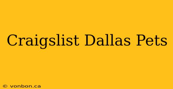 Craigslist Dallas Pets