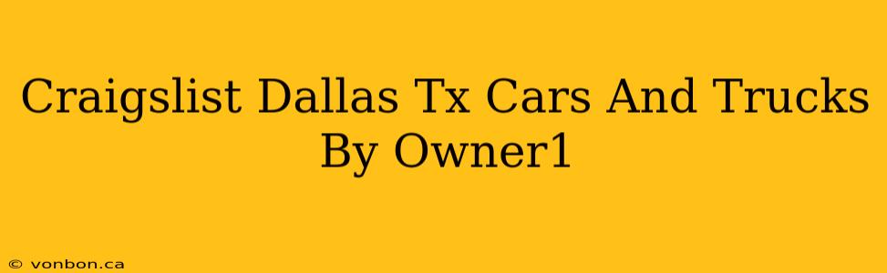 Craigslist Dallas Tx Cars And Trucks By Owner1