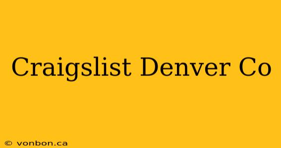 Craigslist Denver Co