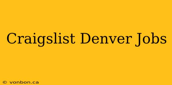 Craigslist Denver Jobs