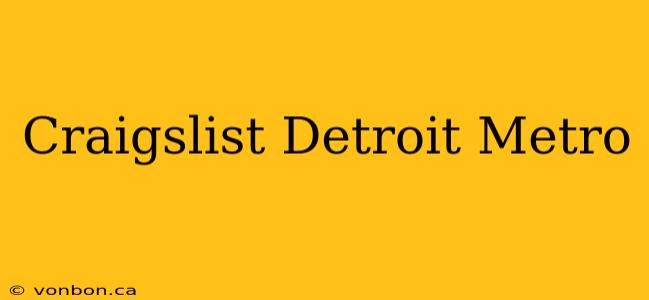 Craigslist Detroit Metro