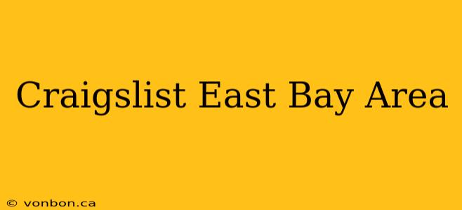 Craigslist East Bay Area