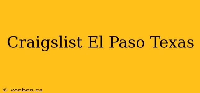 Craigslist El Paso Texas