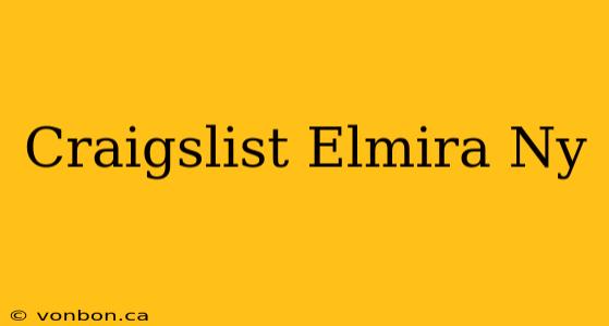 Craigslist Elmira Ny