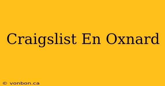 Craigslist En Oxnard