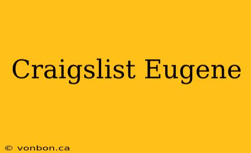 Craigslist Eugene