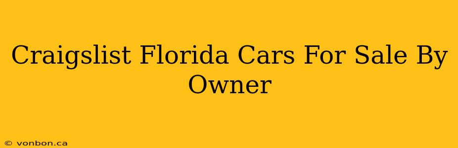 Craigslist Florida Cars For Sale By Owner