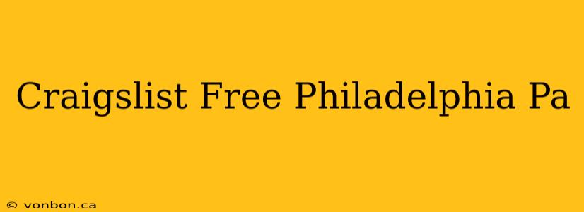 Craigslist Free Philadelphia Pa