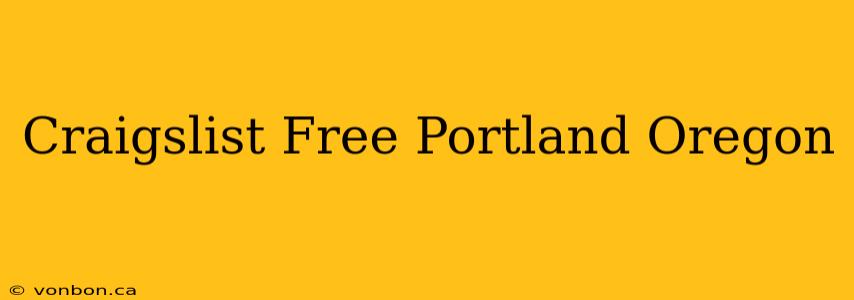 Craigslist Free Portland Oregon