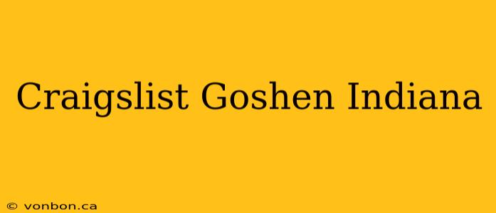 Craigslist Goshen Indiana