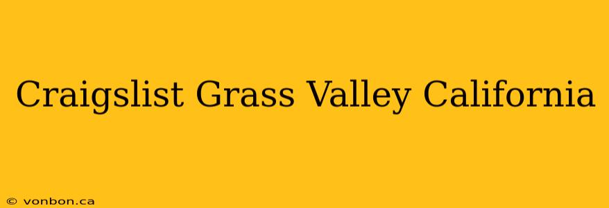 Craigslist Grass Valley California