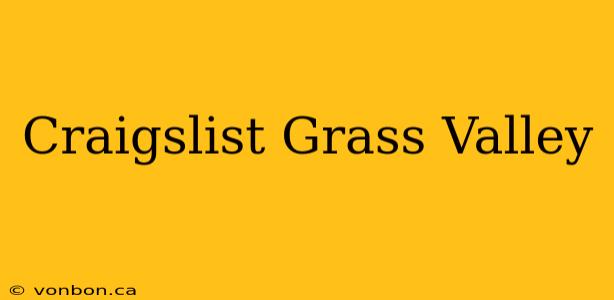 Craigslist Grass Valley