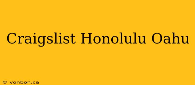 Craigslist Honolulu Oahu