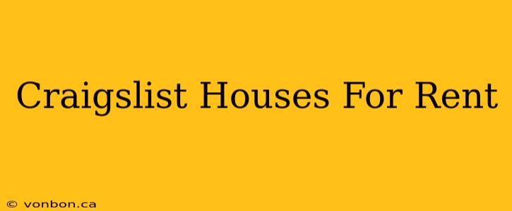 Craigslist Houses For Rent