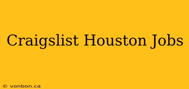 Craigslist Houston Jobs