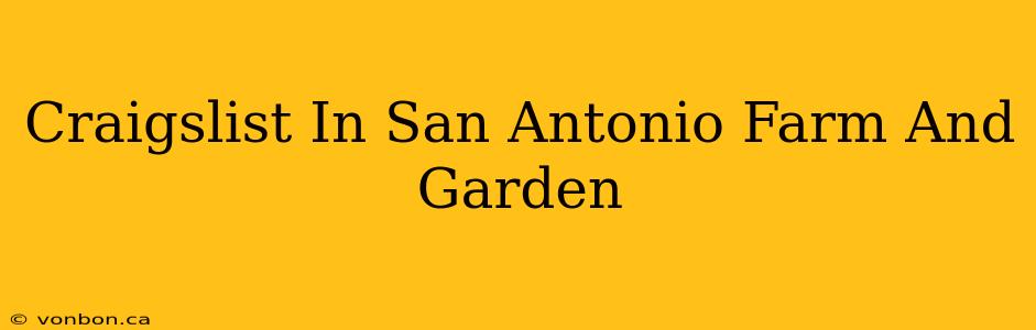 Craigslist In San Antonio Farm And Garden