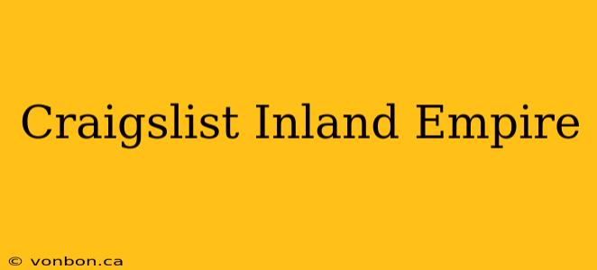 Craigslist Inland Empire