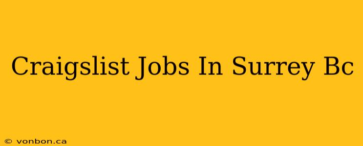 Craigslist Jobs In Surrey Bc