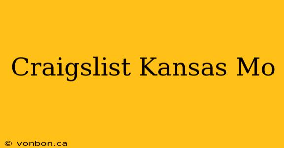 Craigslist Kansas Mo