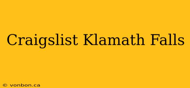 Craigslist Klamath Falls