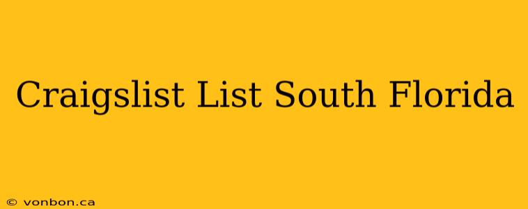 Craigslist List South Florida