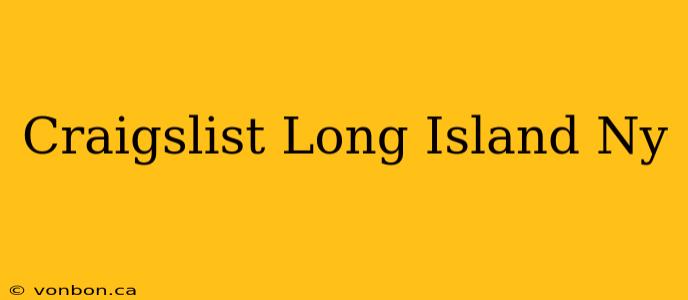 Craigslist Long Island Ny