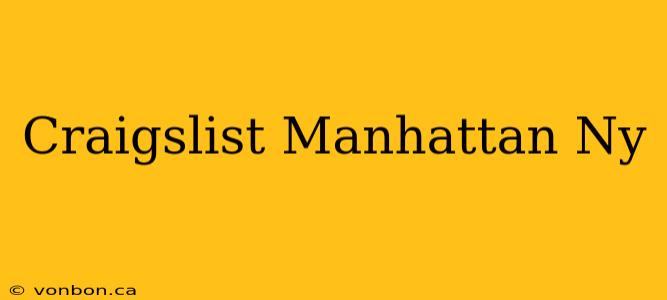 Craigslist Manhattan Ny