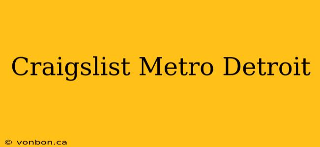 Craigslist Metro Detroit