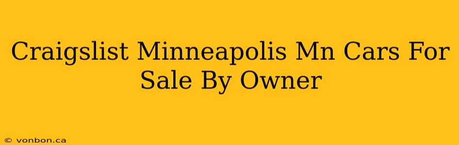 Craigslist Minneapolis Mn Cars For Sale By Owner