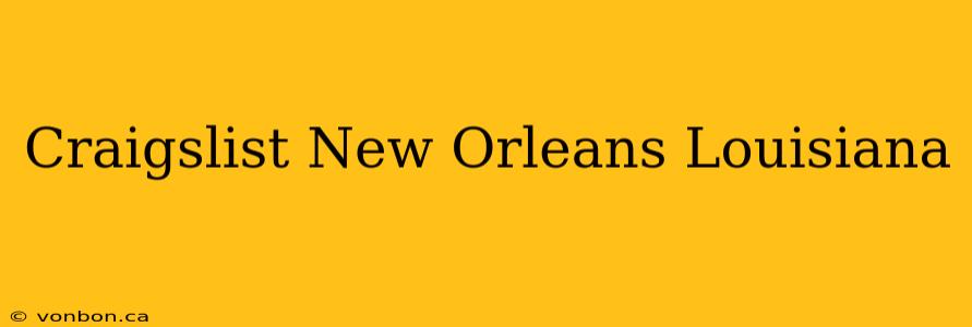 Craigslist New Orleans Louisiana