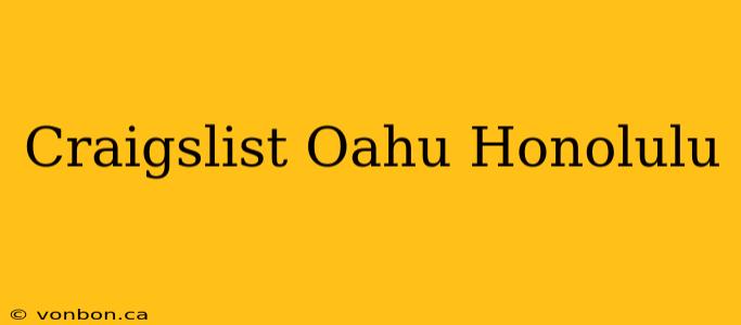 Craigslist Oahu Honolulu