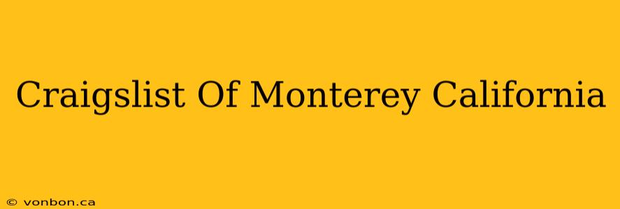 Craigslist Of Monterey California