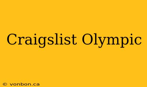 Craigslist Olympic