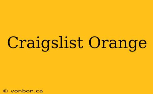 Craigslist Orange