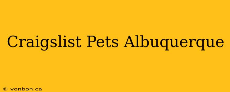 Craigslist Pets Albuquerque