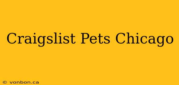 Craigslist Pets Chicago