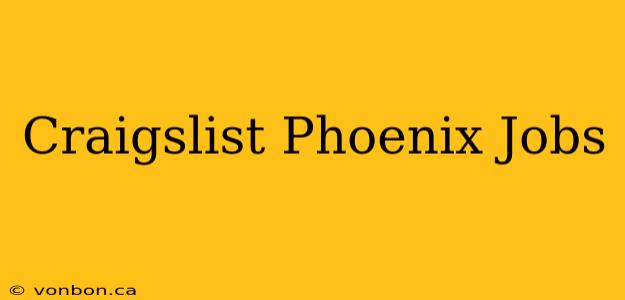 Craigslist Phoenix Jobs