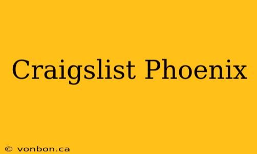 Craigslist Phoenix