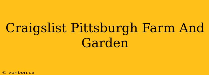 Craigslist Pittsburgh Farm And Garden