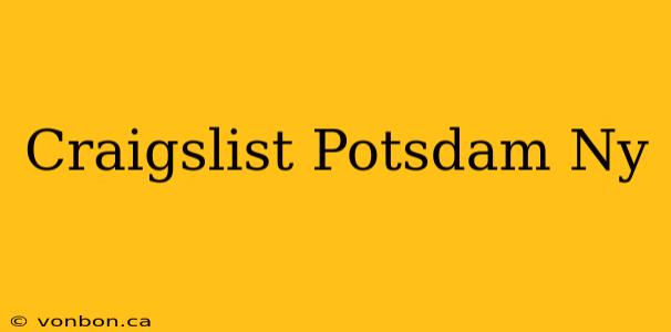 Craigslist Potsdam Ny