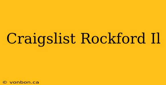 Craigslist Rockford Il