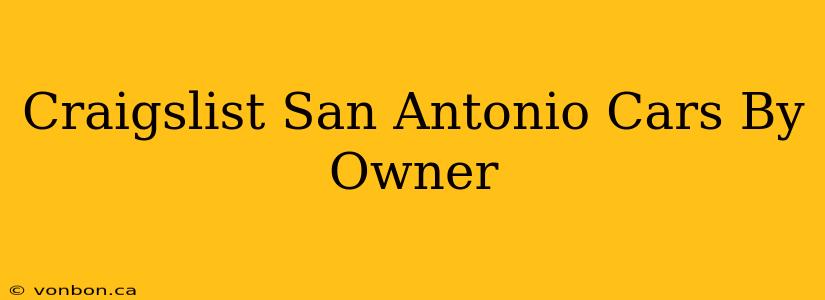 Craigslist San Antonio Cars By Owner