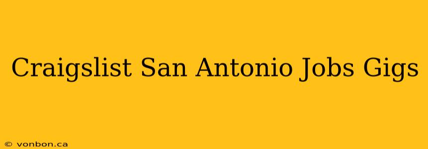 Craigslist San Antonio Jobs Gigs